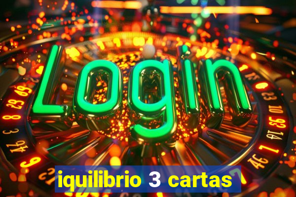 iquilibrio 3 cartas